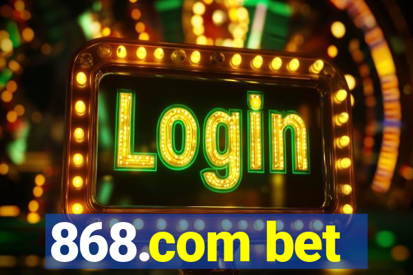 868.com bet